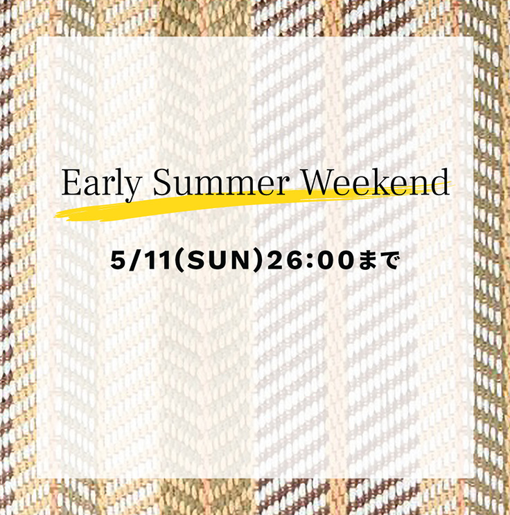 Early Summer Weekend